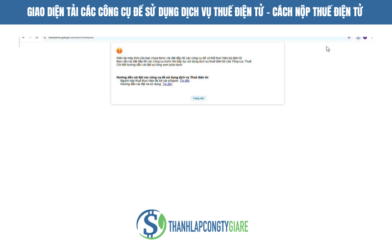 Giao diện tải các công cụ để sử dụng dịch vụ Thuế điện tử - Cách nộp thuế điện tử