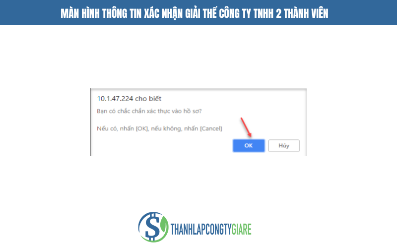 Màn hình thông tin xác nhận hồ sơ giải thể công ty TNHH 2 thành viên