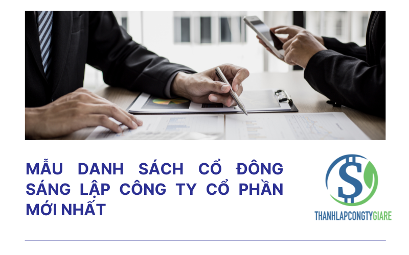 Mẫu danh sách cổ đông sáng lập công ty cổ phần mới nhất