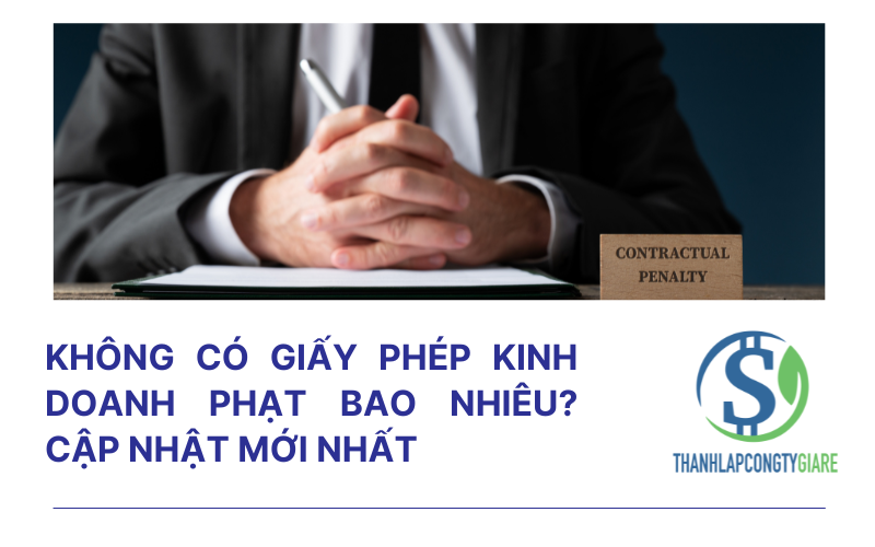Không có giấy phép kinh doanh phạt bao nhiêu?