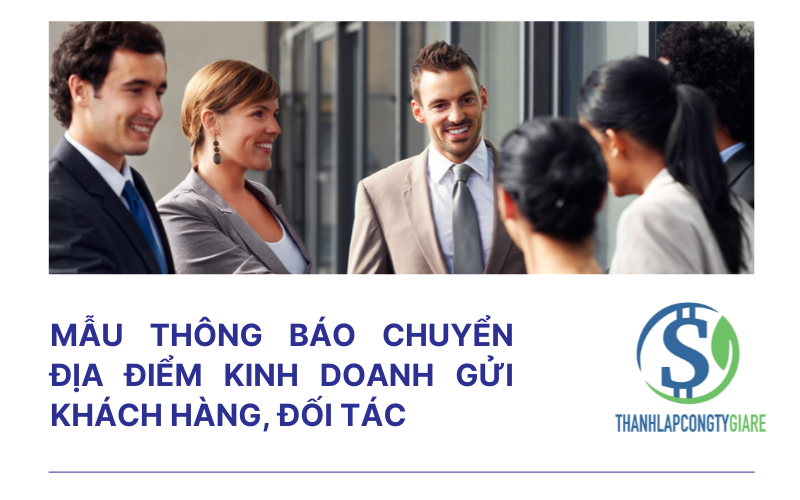 Mẫu thông báo chuyển địa điểm kinh doanh gửi khách hàng, đối tác