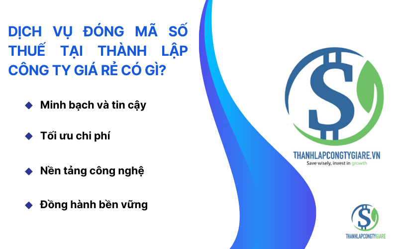 Dịch vụ đóng mã số thuế tại Thành Lập Công Ty Giá Rẻ có gì?