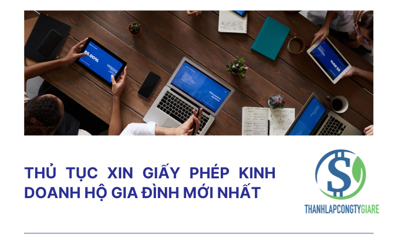 Thủ tục xin giấy phép kinh doanh hộ gia đình mới nhất Thủ tục xin giấy phép kinh doanh hộ gia đình mới nhất