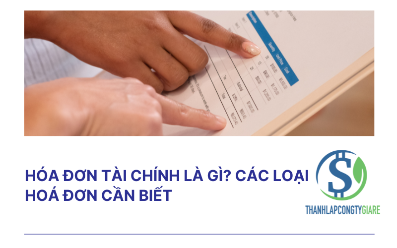 Hóa đơn tài chính là gì? Các loại hoá đơn cần biết