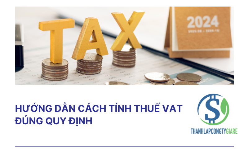 Hướng dẫn cách tính thuế VAT đúng quy định
