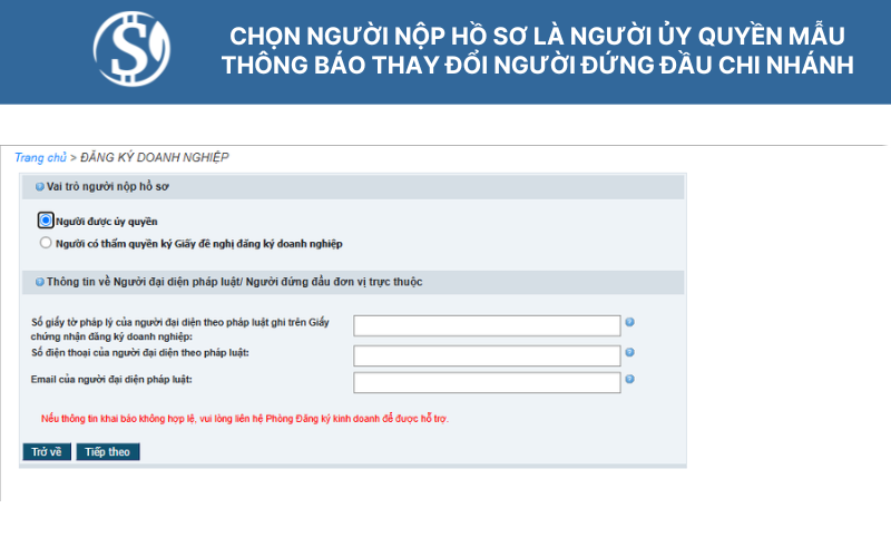 Chọn người nộp hồ sơ là người ủy quyền - Mẫu thông báo thay đổi người đứng đầu chi nhánh