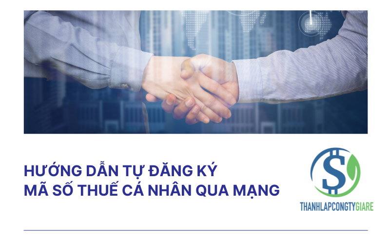 Hướng dẫn tự đăng ký mã số thuế cá nhân qua mạng