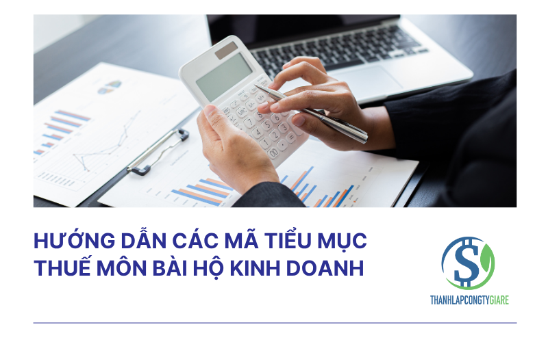 Hướng dẫn các mã tiểu mục thuế môn bài hộ kinh doanh