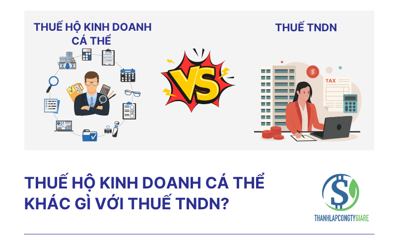 Thuế hộ kinh doanh cá thể khác gì với thuế TNDN?