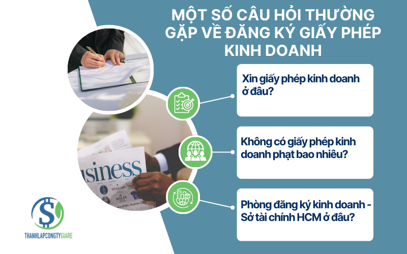 Một số câu hỏi thường gặp về đăng kí giấy phép kinh doanh - Làm giấy phép kinh doanh hết bao nhiêu tiền? Một số câu hỏi thường gặp về đăng kí giấy phép kinh doanh - Làm giấy phép kinh doanh hết bao nhiêu tiền?