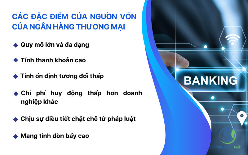 Các đặc điểm của nguồn vốn của ngân hàng thương mại