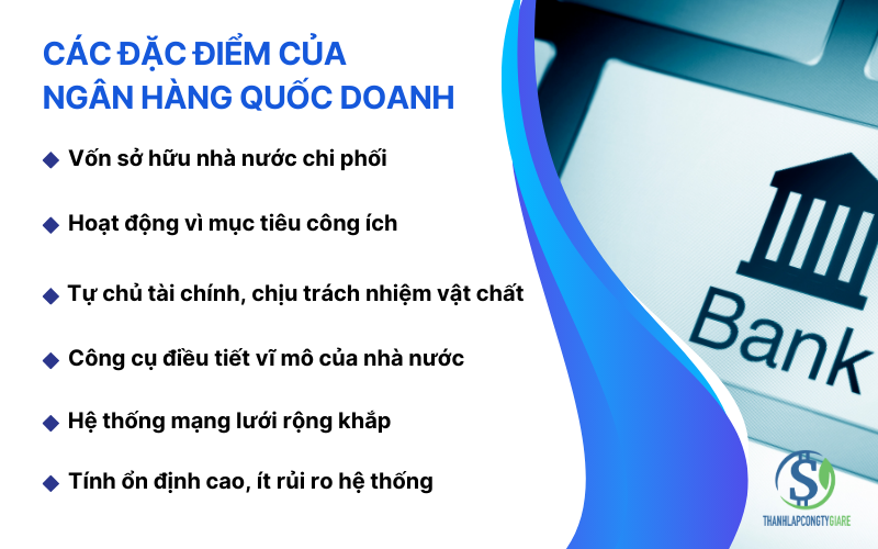 Các đặc điểm của ngân hàng quốc doanh