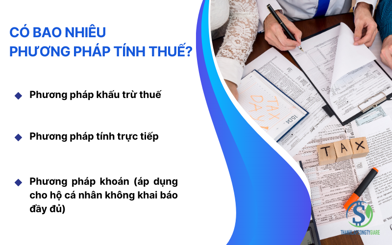 Có bao nhiêu phương pháp tính thuế?