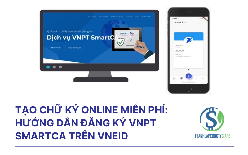 Tạo chữ ký online miễn phí: Hướng dẫn đăng ký VNPT SmartCA trên VNeID